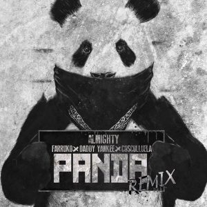 Panda Remix Almighty ft. Farruko x Daddy Yankee x Cosculluela