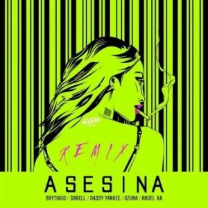 Asesina Remix Brytiago ft. Darell, Daddy Yankee, Ozuna, Anuel AA