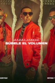 Súbele El Volumen Daddy Yankee ft. Jhayco, Myke Towers