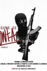 Ninguno Se Monta Remix Darell ft. Ñengo Flow, Tempo, Anuel AA, Bryant Myers, Lito Kirino, Juanka, Arcangel, Tali