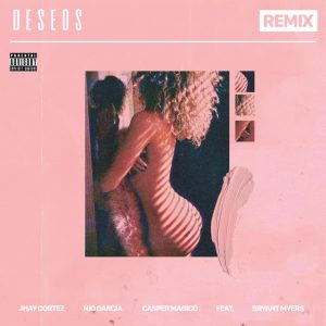 Deseos Remix Jhayco ft. Bryant Myers, Casper Magico, Nio Garcia