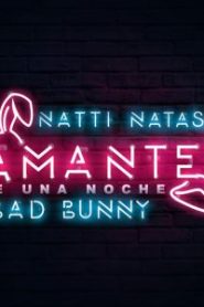 Amantes De Una Noche Natti Natasha ft. Bad Bunny