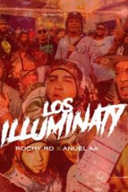 Los Illuminaty Rochy RD ft. Anuel AA