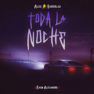 Toda La Noche Rauw Alejandro, Alex Gárgolas