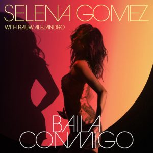 Baila Conmigo Selena Gomez, Rauw Alejandro