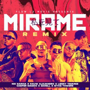 Mírame Remix Nio García, Rauw Alejandro, Lenny Tavarez, Darell, Myke Towers, Casper Mágico