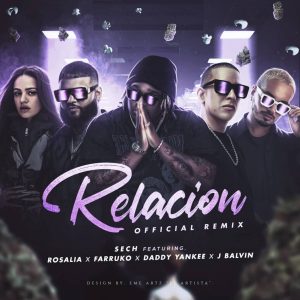 Relación Remix Sech ft. Daddy Yankee x J Balvin x Rosalía x Farruko