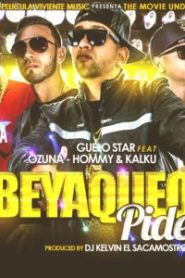 Beyaqueo Pide Guelo Star ft. Ozuna, Hommy, Kalku