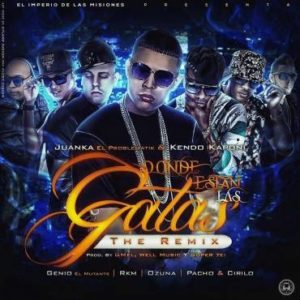 Donde Estan Las Gatas Remix Juanka El Problematik ft. Kendo Kaponi, Pacho Y Cirilo, Genio El Mutante, RKM, Ozuna