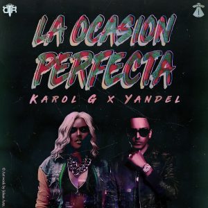 La Ocasión Perfecta Karol G ft. Yandel