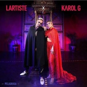 Peligrosa Lartiste ft. Karol G